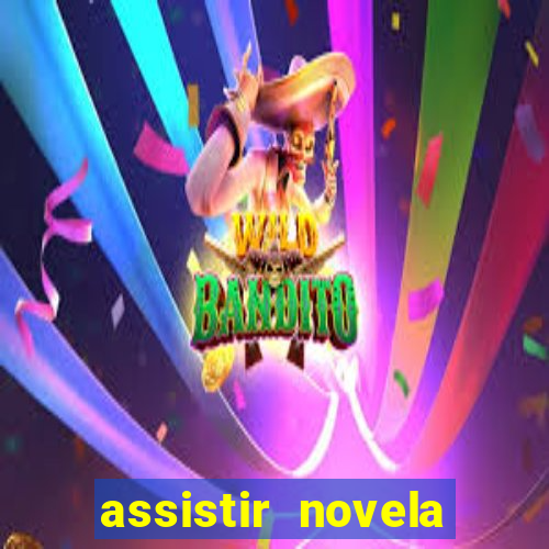 assistir novela alma gemea todos os capitulos